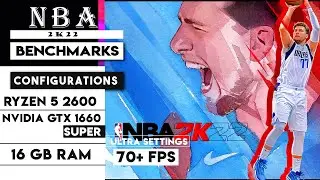 NBA22 PC BENCHMARKS | Ryzen 5 2600 + Nvidia Gtx 1660 Super 🔥🔥🔥