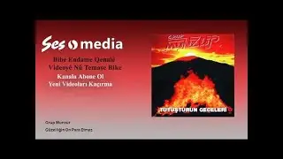 Grup Munzur - Güzelliğin On Para Etmez