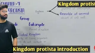 Introduction And Evolutionary History Of Kingdom Protista