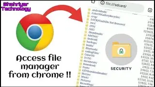 How to access file manager in chrome || google chrome hidden trick || Shahriyar Technology
