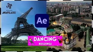 DANCING BUILDINGS after effects