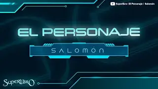 Superlibro| El Personaje| Salomón