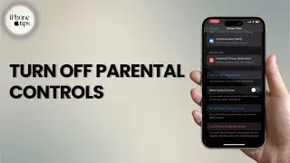How to Turn Off Parental Controls on iPhone