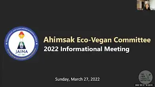 2022 JAINA Ahimsak Eco-Vegan Committee Kick-Off Meeting