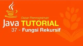 Belajar Java [Dasar] - 37 - Fungsi Rekursif (recursive)