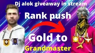 Rank Push To Grandmaster And Dj Alok Giveway In Stream