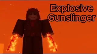 Explosive Gunslinger Build  [ Pilgrammed ]