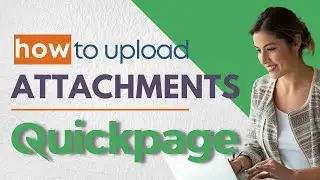 How to Upload Attachments in Quickpage