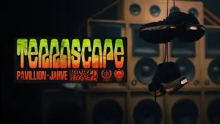 PAVILLION X JAHVE - TERRASCAPE (OFFICIAL VIDEO)