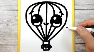 DRAWING A KAWAII HOT AIR BALLOON EASILY