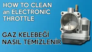How to Clean an Electronic Throttle for Car