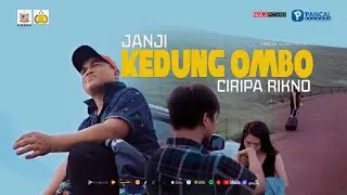 Ciripa Rikno - Janji Kedung Ombo - Official Music Video