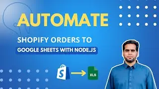 Automate Shopify Orders to Google Sheets with Node.js and Webhooks  | Shopify Tutorial