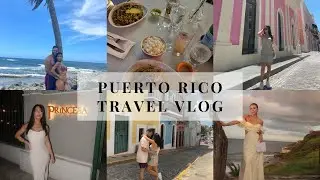 PUERTO RICO TRAVEL VLOG | old san juan, rincon, couples trip