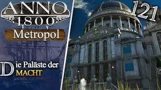Die Paläste der MACHT 🛳 ANNO 1800 DLC 🛳 Metropol 