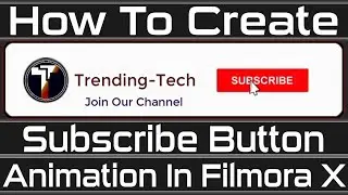 How to Make a Custom Subscribe Button Animation | Wondershare Filmora X Tutorial | 2022.TechWithSaad