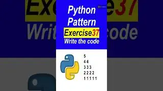 Python Pattern Exercise 37 With Solution #short #python #pattern #exercise #pythonpatterns #coding