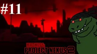MADNESS: Project Nexus Ep11