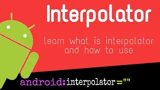 Interpolator | what is interpolator | how to use interpolator | in Android studio