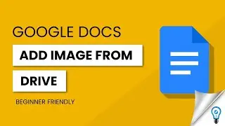 How to Add Google Drive Images in Google Docs (2024)