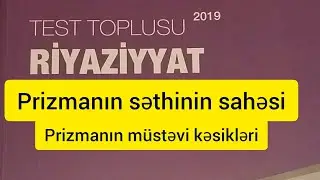 1☄Prizmanın səthinin sahəsi, müstəvi kəsikləri. Toplu 2019 2-ci hissə
