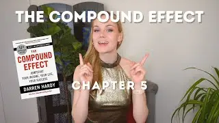 The Compound Effect | Chapter 6: Accelerate