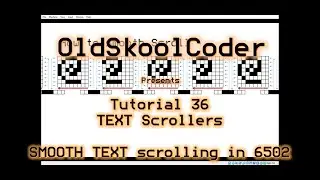 Tutorial 36.03 - Hi Res Smooth Text Scroller in 6502 Assembly