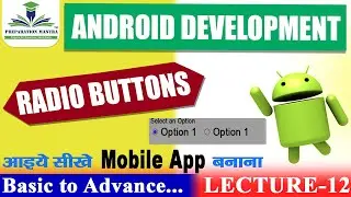 Android Class Day 12| Mobile Apps: From Beginner to Advanced