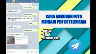 CARA MENGUBAH FOTO MENJADI PDF DI TELEGRAM 2021