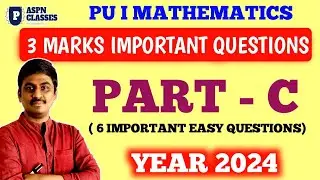 1st  PUC MATHS 3 MARKS IMPORTANT QUESTIONS 2024 || PART C IMPORTANT QUESTIONS 2024