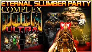 Eternal Slumber Party (MAP 1 END) | Doom: Complex Ultra /LCA/CF/Nexus
