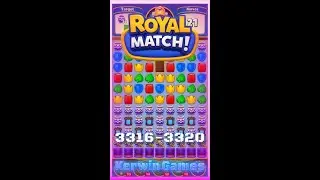 Royal Match Level 3316 3317 3318 3319 3320 - No Boosters Gameplay