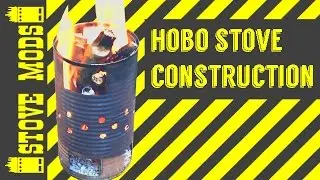 HOBO STOVE CONSTRUCTION TUTORIAL - HOBO STOVE FROM A TIN CAN