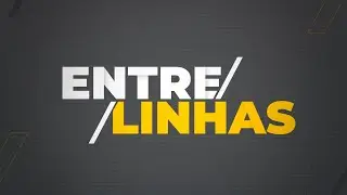 Entrelinhas | 01/09/2024