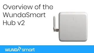 WundaSmart - Hub v2 Overview