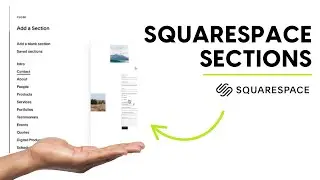 Squarespace Sections 101
