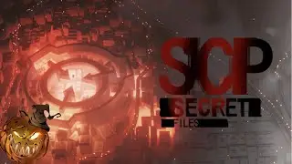 Halloween Special - SCP SECRET FILES