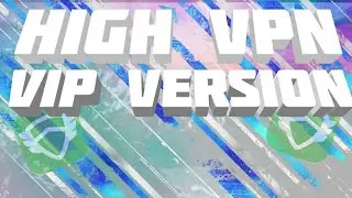 HighVPN VIP ТҮРІ | ТЕГІН ИНТЕРНЕТ |