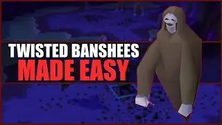 Quick Guide to Slaying Twisted Banshees in OSRS