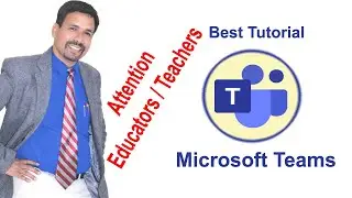 Best Tutorial - Microsoft Teams