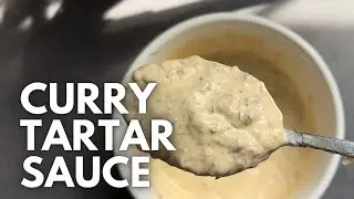 Curry Tartar Sauce | The Prince Eats