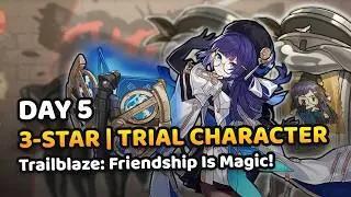 Self-Sacrificing Trashcan - Day 5 Trailblaze: Friendship Is Magic! | 3-Star | Honkai: Star Rail