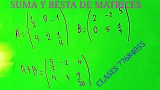 SUMA DE MATRICES RESTA DE MATRICES OPERACIONES CON MATRICES ALGEBRA DE MATRICES