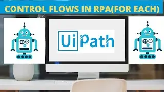 FOR EACH IN RPA | FOR EACH IN UIPATH STUDIO | UIPATH RPA TUTORIALS