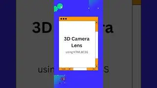 Camera lens in 3D effect #htmlcss #workfromhome #coding #viral #trending #instagram #new #viralvideo