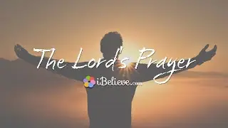 Beautiful Version of the Lord's Prayer! - 