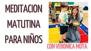 Meditacion para niños - Meditacion guiada para chicos de 5 a 12 años. Ideal para hacer a la mañana.