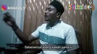 NASIHAT KAKAK | Kota Karang TV