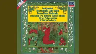 Janáček: The Cunning Little Vixen (Prihody Lisky Bystrousky) / Act 2: Kradla jsem!