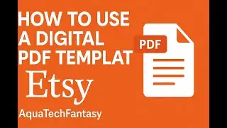 📄 How to Use a Digital PDF Template from Etsy! | AquaTechFantasy